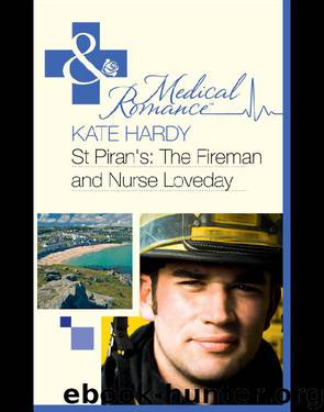 St Piran's: The Fireman and Nurse Loveday by Kate Hardy