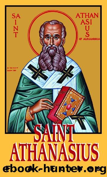 St. Athanasius (with Supplemental Reading: A Brief Life of Christ) [Illustrated] by F. A. Forbes