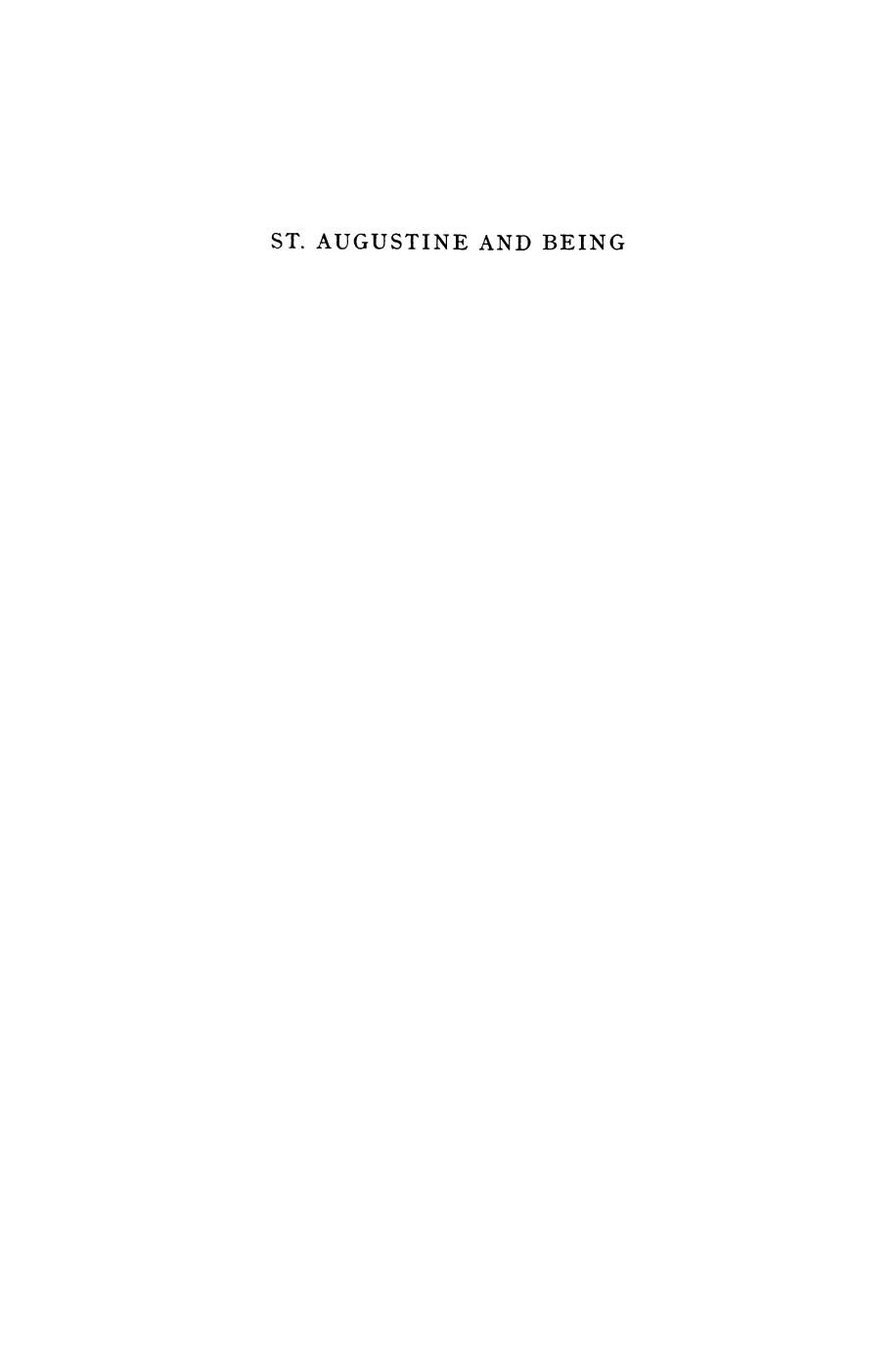 St. Augustine and being: A Metaphysical Essay by James F. Anderson (auth.)