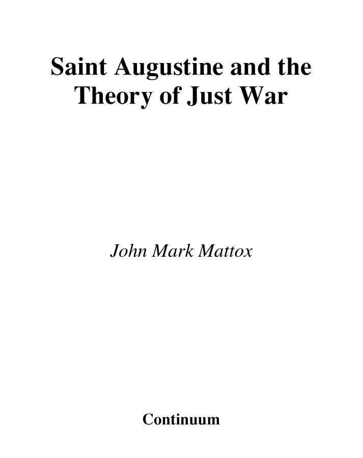 St. Augustine and the Theory of Just War by John Mark Mattox