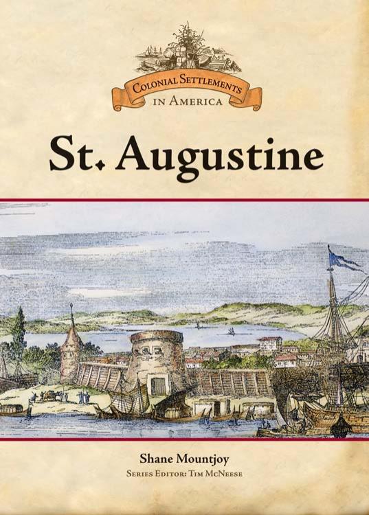 St. Augustine: Saint Augustine by Shane Mountjoy Tim McNeese