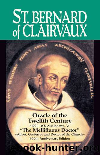 St. Bernard of Clairvaux: Oracle of the Twelfth Century by Abbe Theodore Ratisbonne