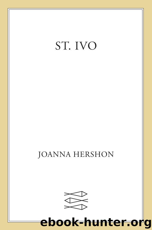 St. Ivo by Joanna Hershon