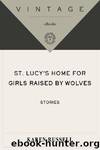 St. Lucy's Home for Girls Raised by Wolves