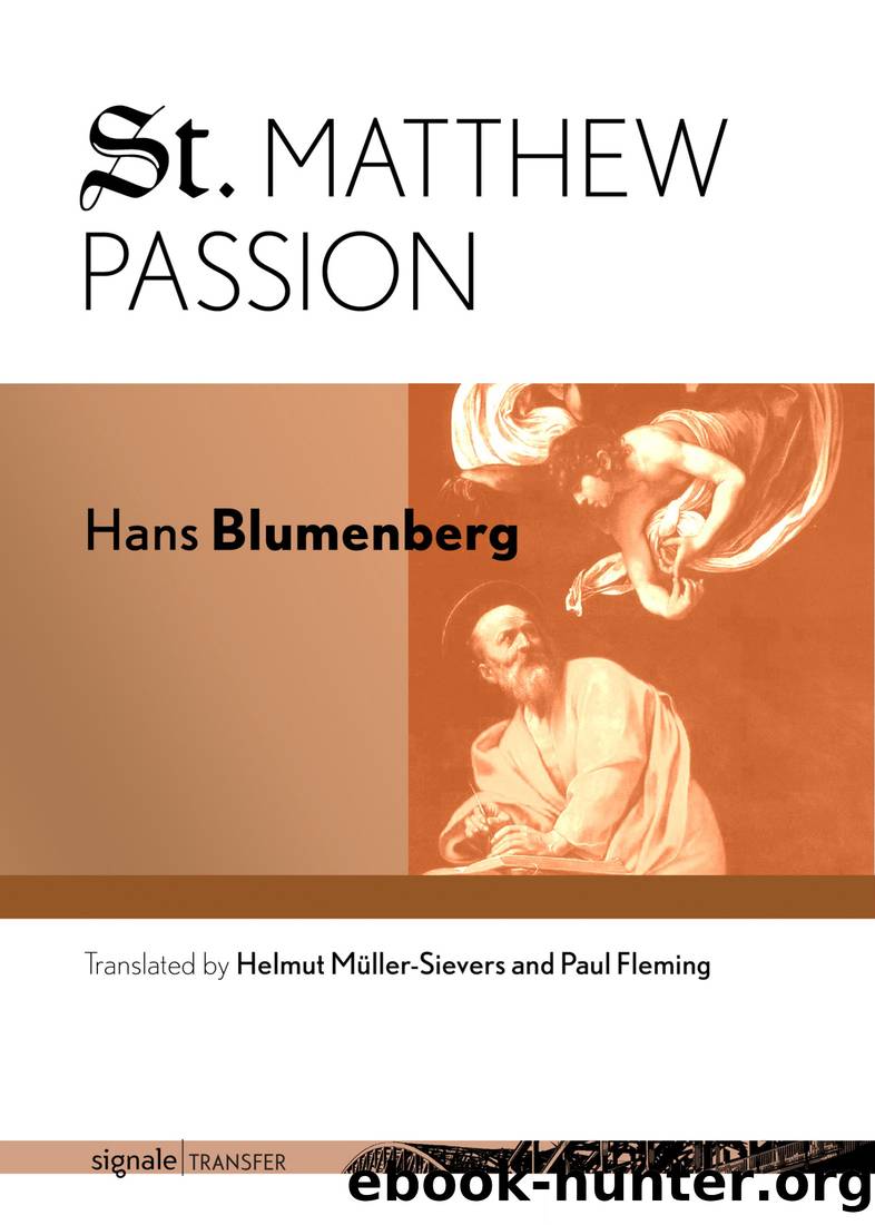 St. Matthew Passion by Hans Blumenberg