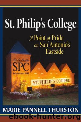 St. Philip's College by Thurston Marie Pannell;Ferrier Maria Hernandez;Loston Adena Williams;