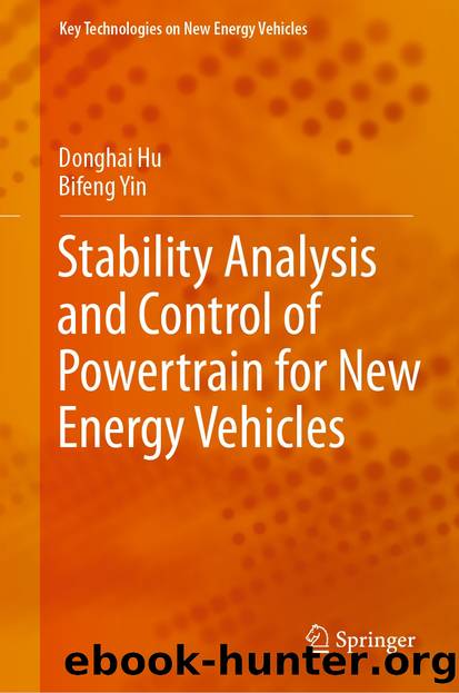 Stability Analysis and Control of Powertrain for New Energy Vehicles by Donghai Hu & Bifeng Yin