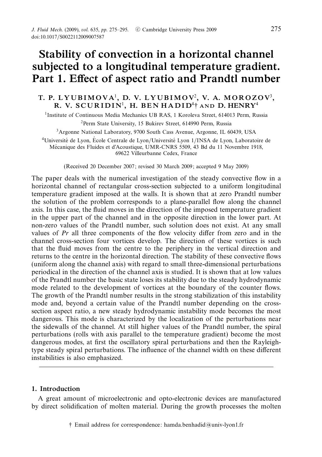 Stability of convection in a horizontal channel subjected to a longitudinal temperature gradient. Part 1. Effect of aspect ratio and Prandtl number by T. P. LYUBIMOVA D. V. LYUBIMOV V. A. MOROZOV R. V. SCURIDIN H. BEN HADID D. HENRY