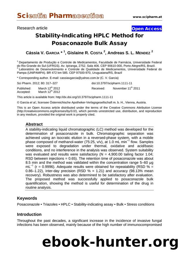Stability-Indicating HPLC Method for Posaconazole Bulk Assay by Cássia V. GARCIA Gislaine R. COSTA Andreas S. L. MENDEZ