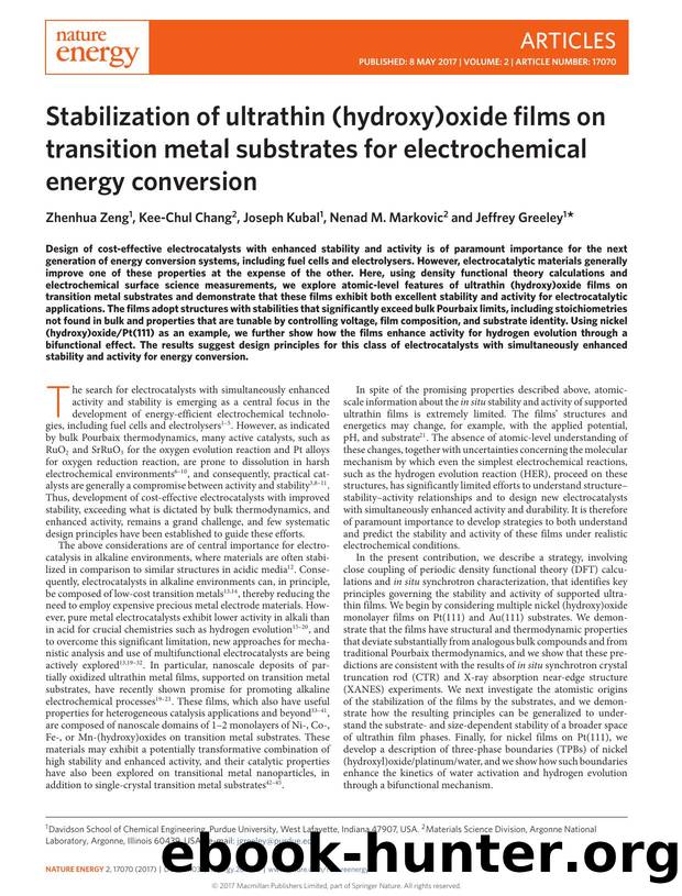 Stabilization of ultrathin (hydroxy)oxide films on transition metal substrates for electrochemical energy conversion by Zhenhua Zeng; Kee-Chul Chang; Joseph Kubal; Nenad M. Markovic; Jeffrey Greeley