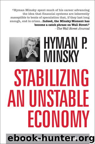 Stabilizing an Unstable Economy by Hyman P. Minsky