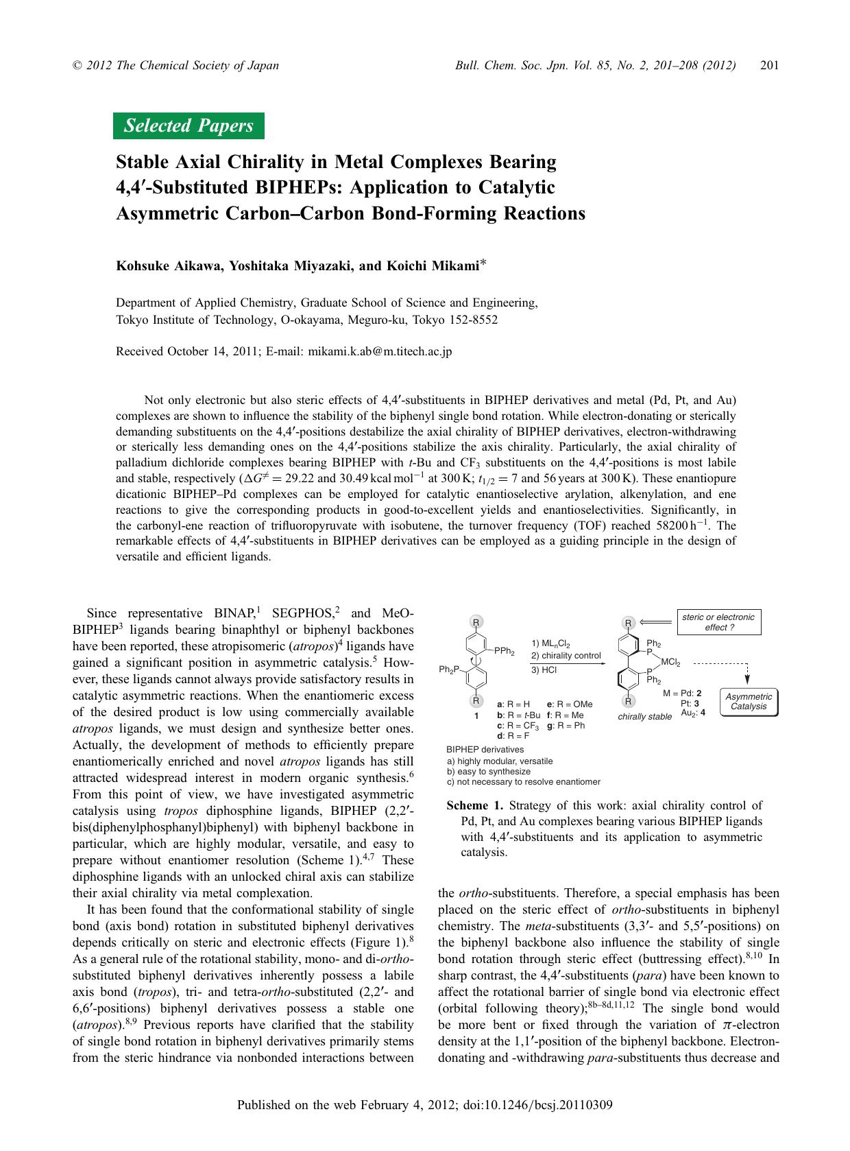 Stable Axial Chirality in Metal Complexes Bearing 4,4′-Substituted BIPHEPs: Application to Catalytic Asymmetric Carbon–Carbon Bond-Forming Reactions by Kohsuke Aikawa Yoshitaka Miyazaki Koichi Mikami