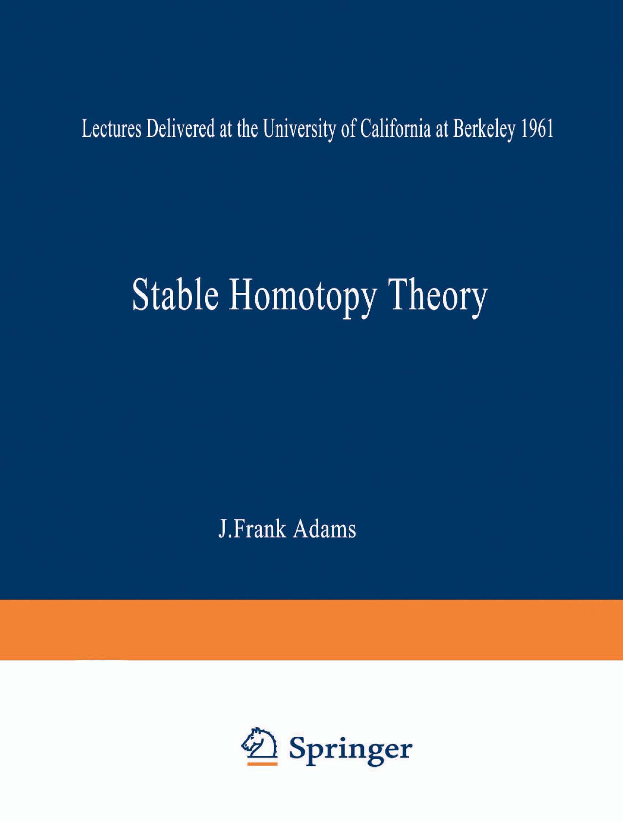 Stable Homotopy Theory by J. Frank Adams (auth.)