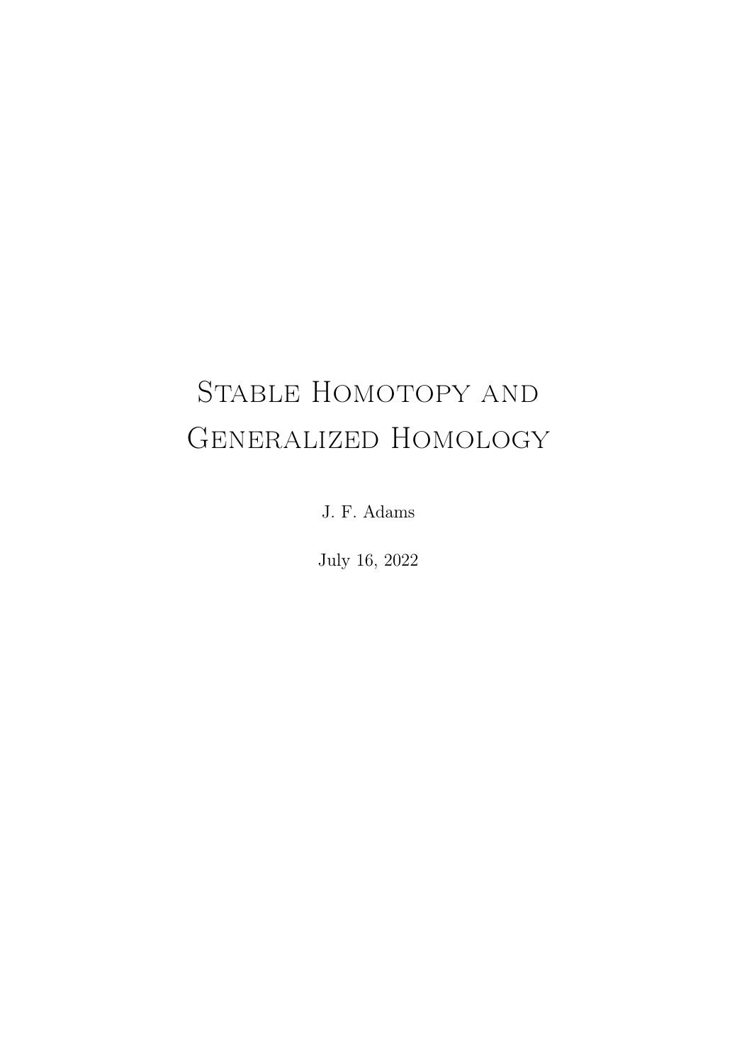 Stable Homotopy and Generalised Homology by John Frank Adams