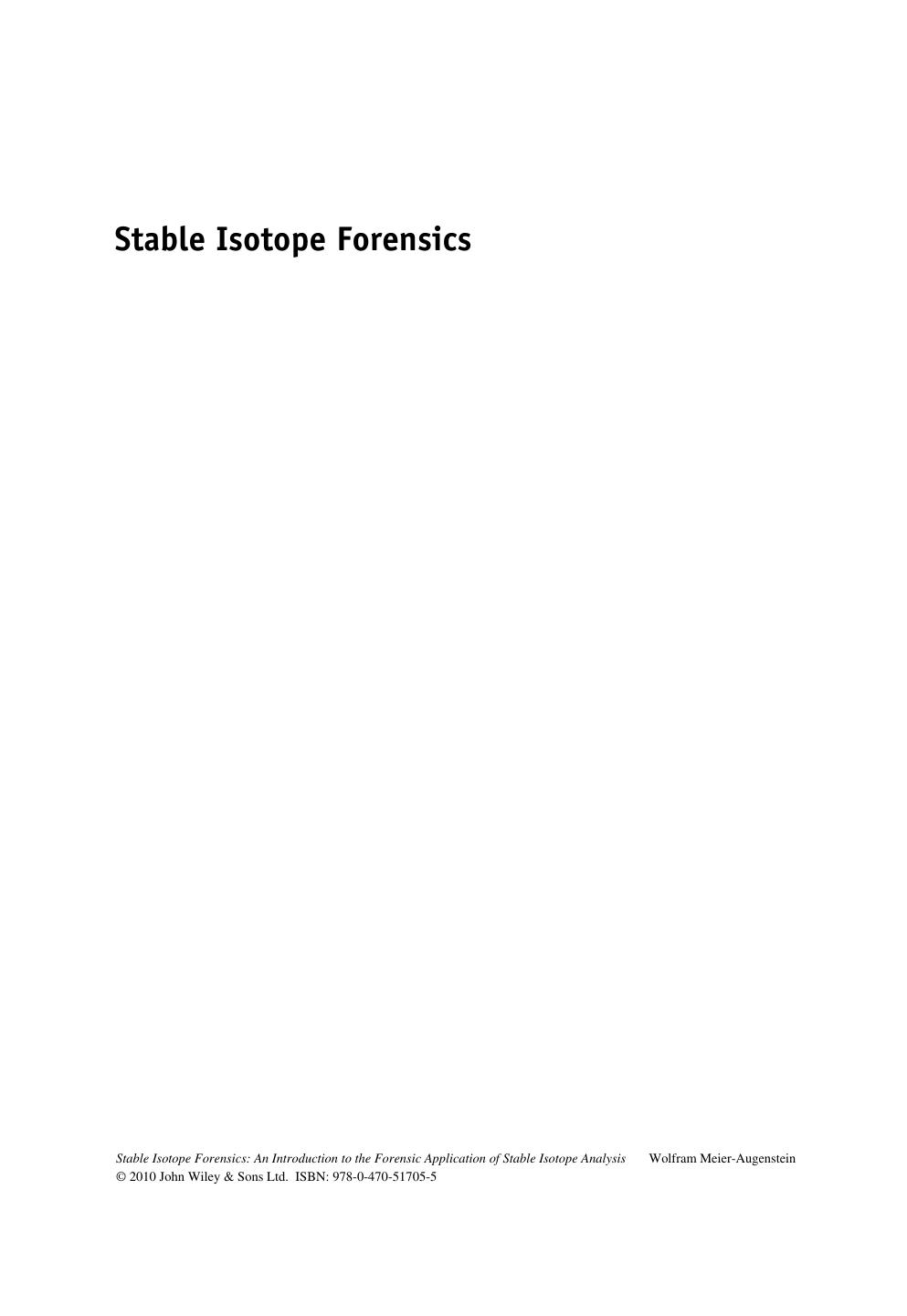 Stable Isotope Forensics: An Introduction to the Forensic Application of Stable Isotope Analysis by Dr Wolfram Meier?Augenstein(auth.)