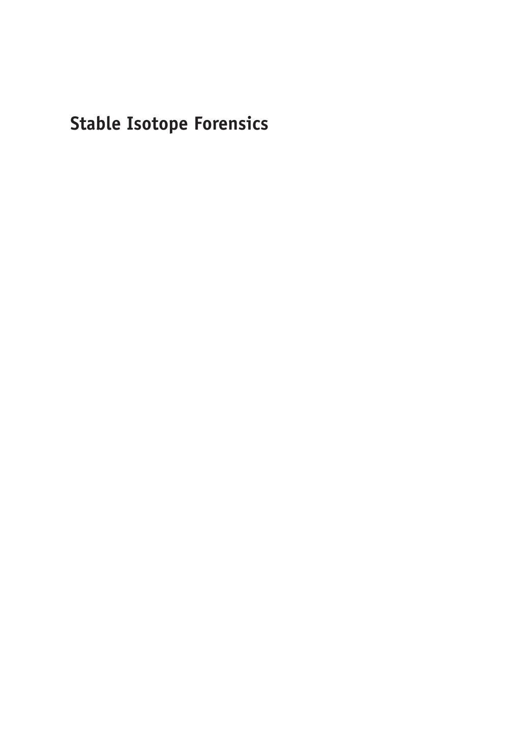 Stable Isotope Forensics: Methods and Forensic Applications of Stable Isotope Analysis, 2nd Edition by Unknow