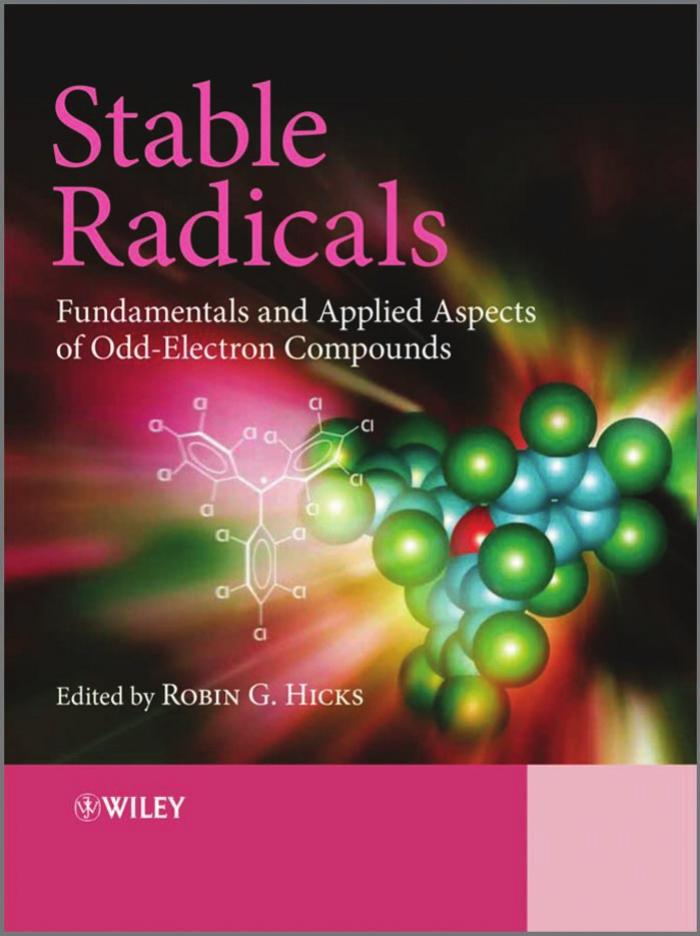 Stable Radicals: Fundamentals and Applied Aspects of Odd-Electron Compounds (repost) by Robin Hicks