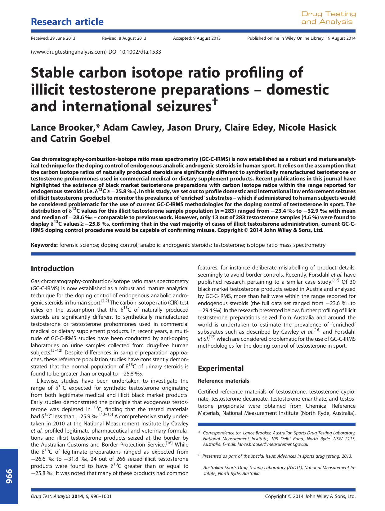 Stable carbon isotope ratio profiling of illicit testosterone preparations â domestic and international seizures by Lance Brooker & Adam Cawley & Jason Drury & Claire Edey & Nicole Hasick & Catrin Goebel