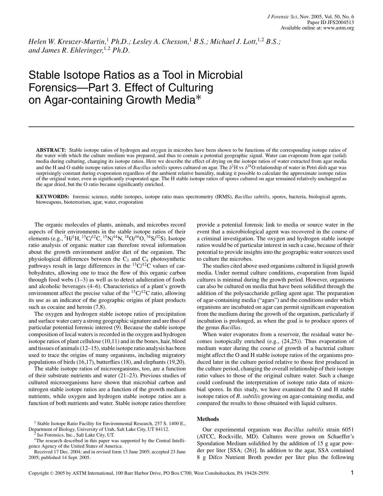 Stable isotope ratios as a tool in microbial forensics - Part 3: Effect of culturing on agar-containing growth media by Kreuzer-Martin HW Chesson LA Lott MJ Ehleringer JR