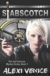 Stabscotch by Alexi Venice