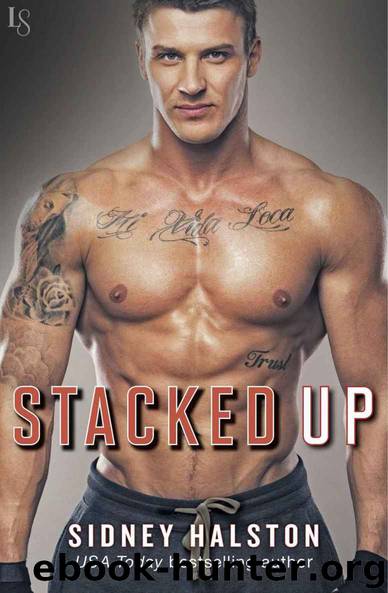 Stacked Up: Worth the Fight Series by Sidney Halston