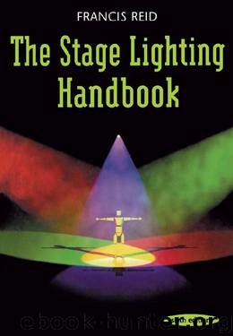 Stage Lighting Handbook by Francis Reid