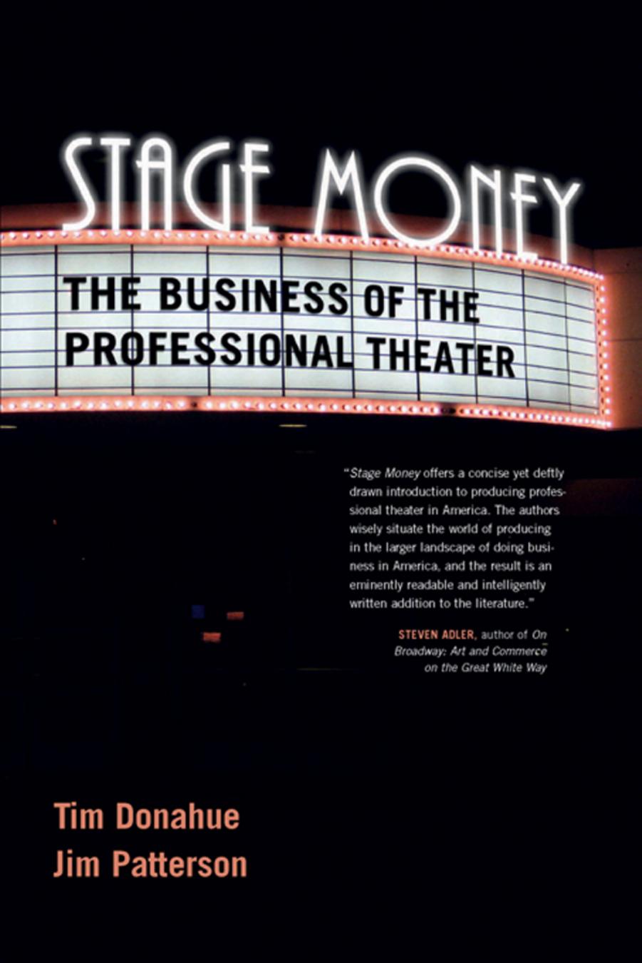 Stage Money: The Business of the Professional Theater by Unknow
