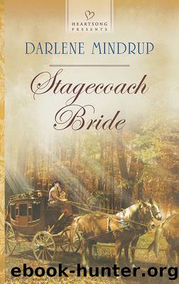 Stagecoach Bride by Darlene Mindrup
