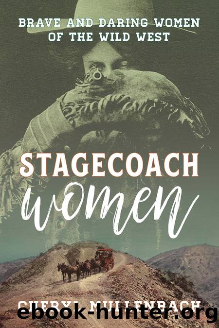 Stagecoach Women by Cheryl Mullenbach