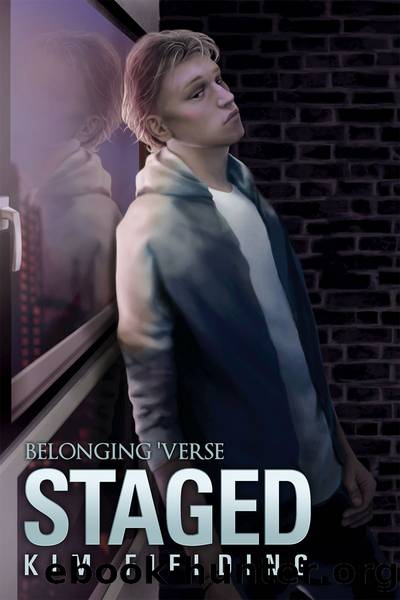 Staged by Kim Fielding