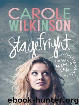 Stagefright by Carole Wilkinson