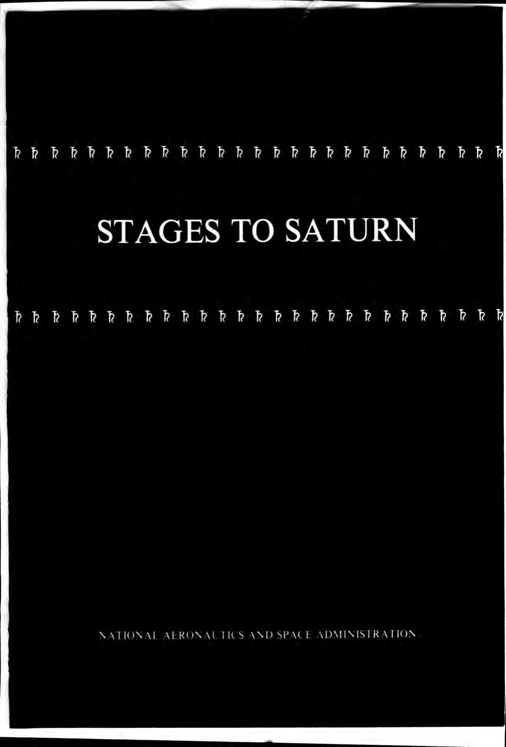 Stages to Saturn. A Technological History of the Apollo-Saturn Launch Vehicles (36) by Bilstein Roger E