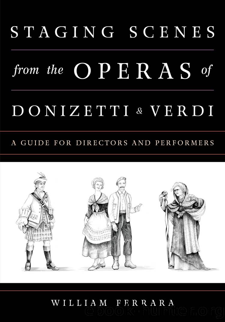 Staging Scenes from the Operas of Donizetti and Verdi by Ferrara William;