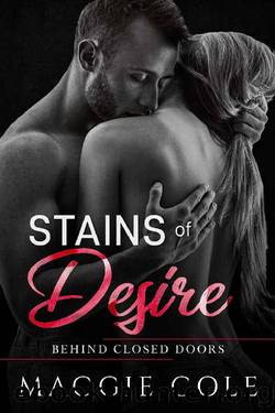 Stains of Desire: A Military Romance (Behind Closed Doors Book 5) by Maggie Cole