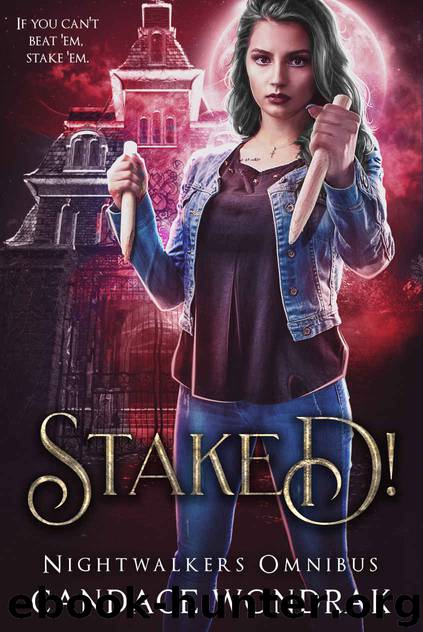 Staked! by Candace Wondrak