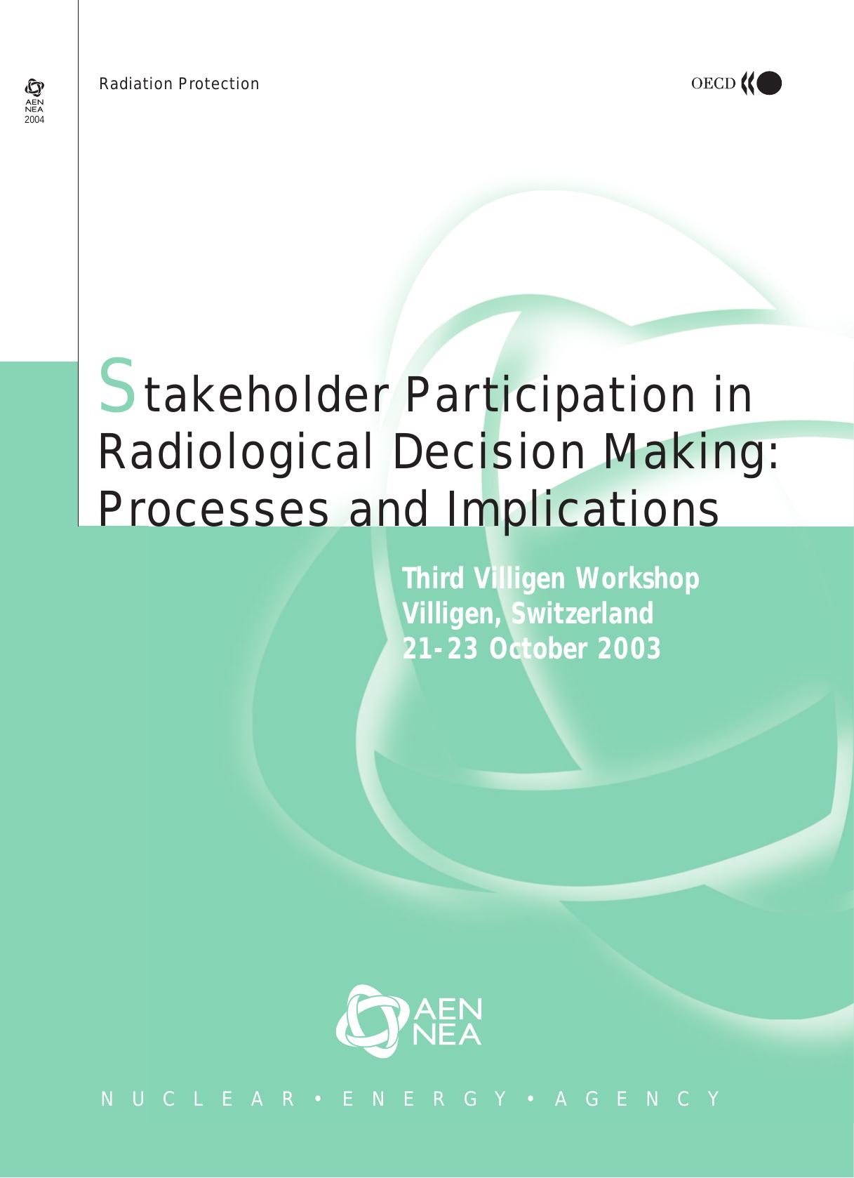 Stakeholder Participation In Radiological Decision Making: Processes And Implications (Radiation Protection) by Organisation for Economic Co-Operation and Development