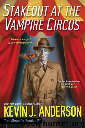 Stakeout at the Vampire Circus (Dan Shamble, Zombie PI) by Anderson Kevin J