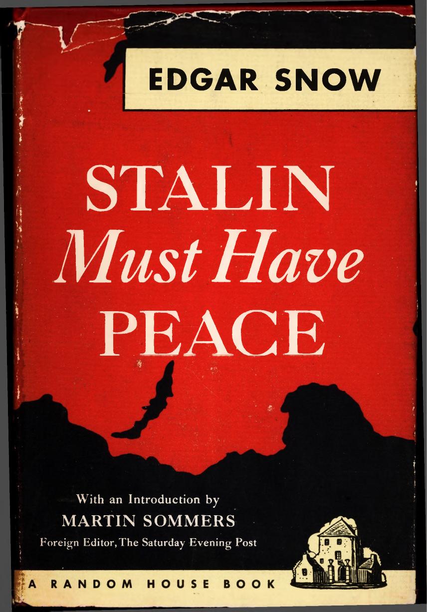 Stalin Must Have Peace by Edgar Snow; Martin Sommers