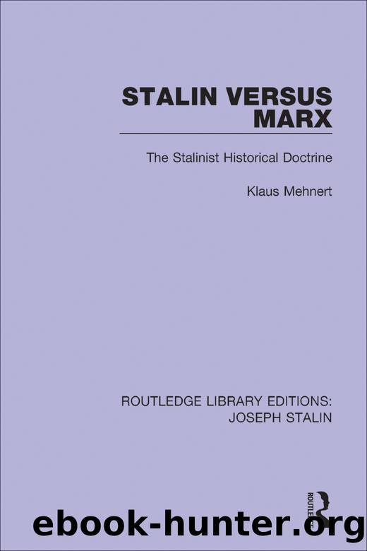 Stalin Versus Marx (Routledge Library Editions: Joseph Stalin) by Mehnert Klaus;