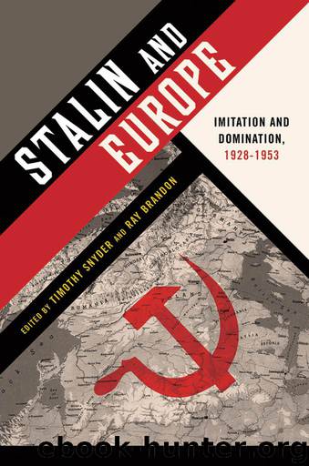 Stalin and Europe: Imitation and Domination, 1928-1953 by Unknown