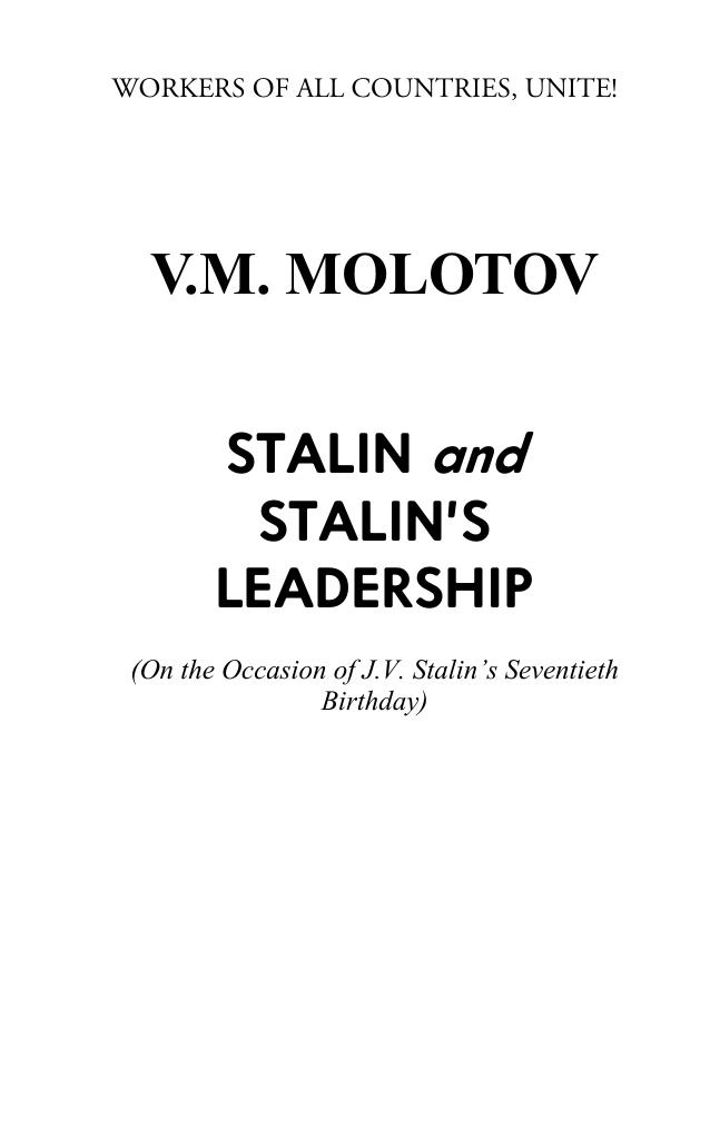 Stalin and Stalin's Leadership by V.M. Molotov