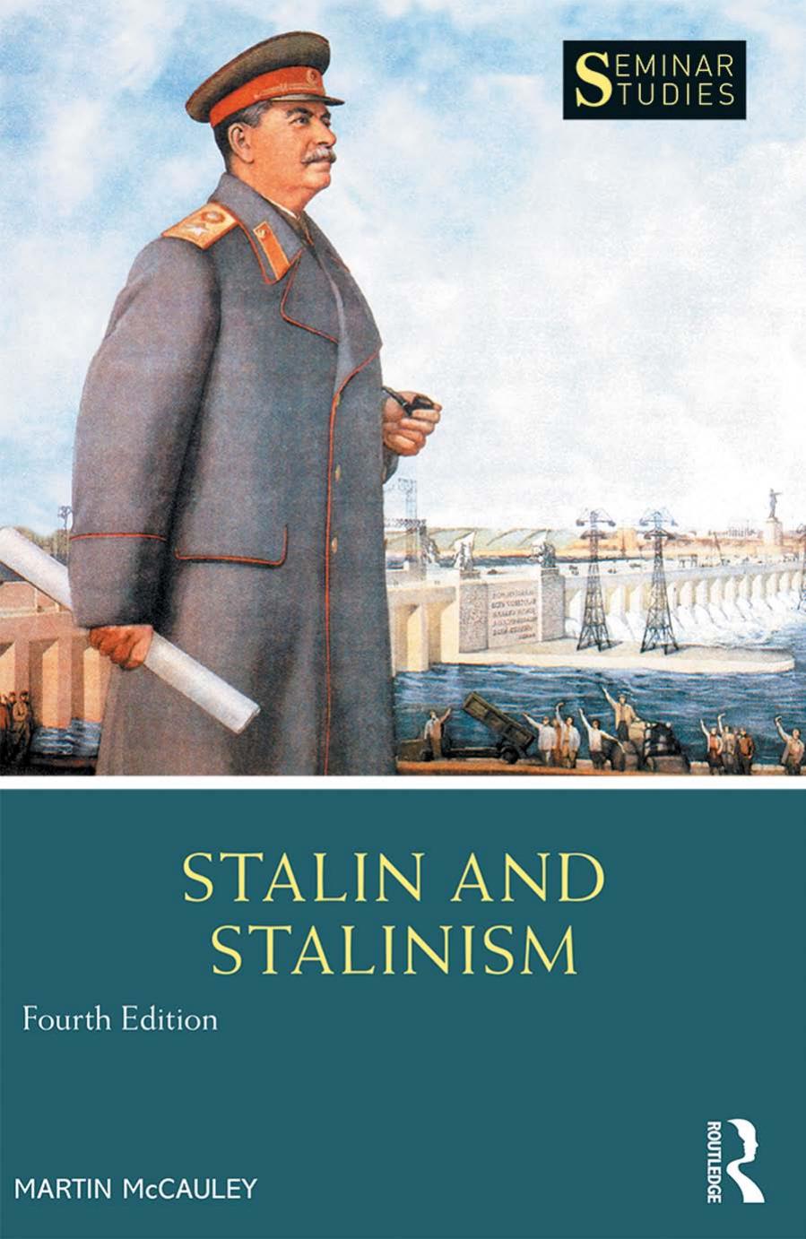 Stalin and Stalinism by Martin McCauley
