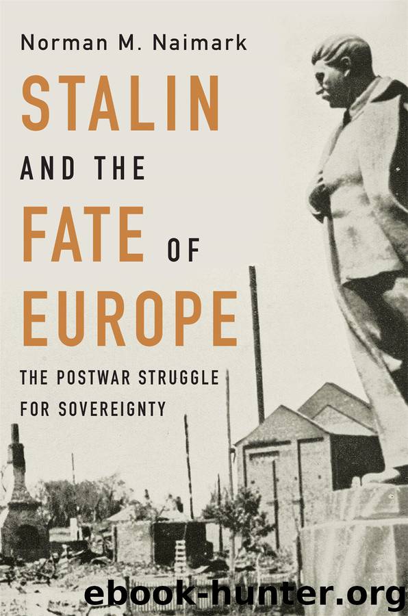 Stalin and the Fate of Europe by Norman M. Naimark