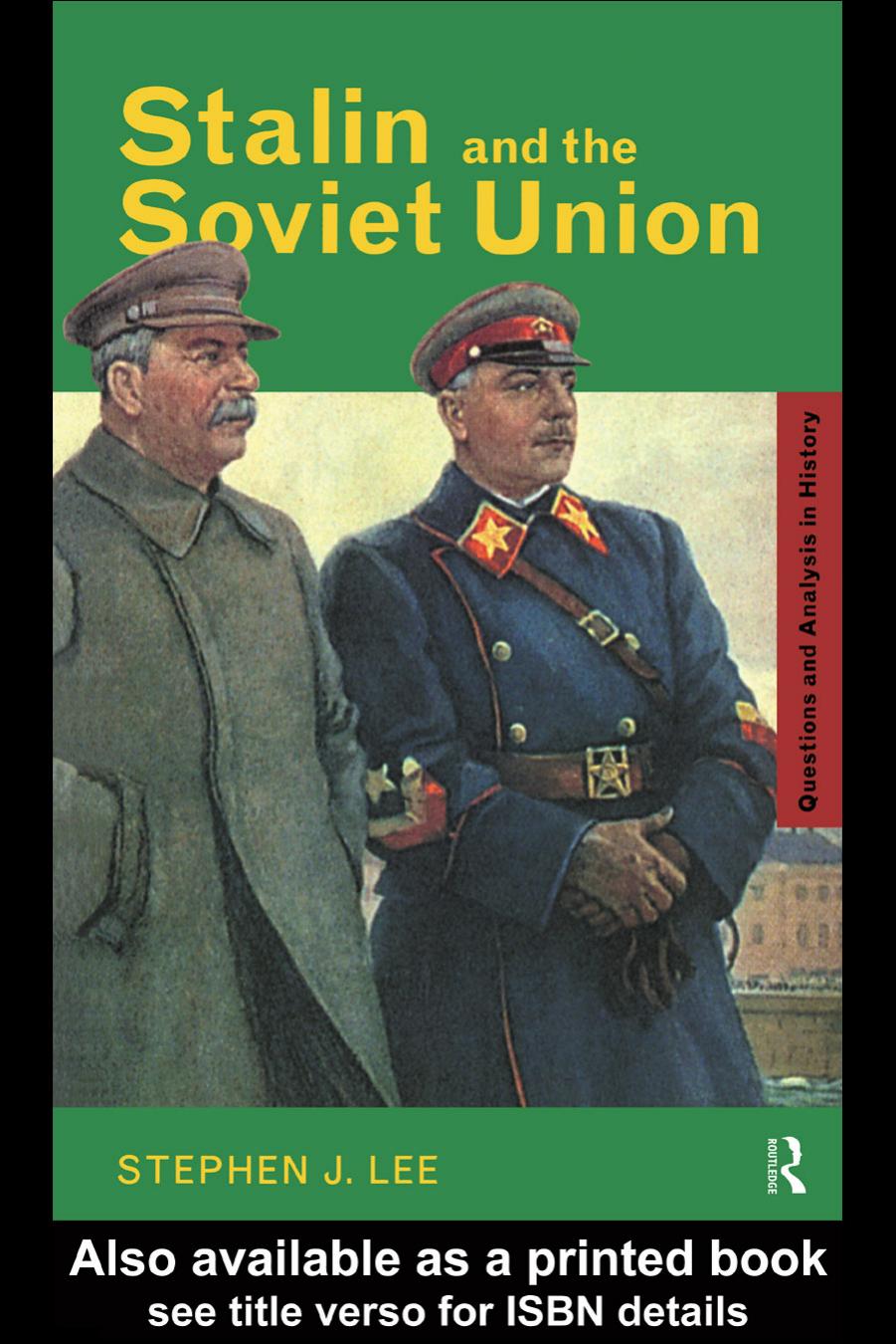 Stalin and the Soviet Union by STEPHEN J. LEE