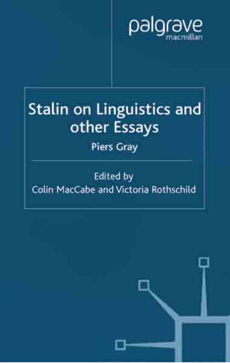 Stalin on Linguistics and Other Essays by Piers Gray