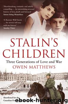Stalin's Children by Owen Matthews