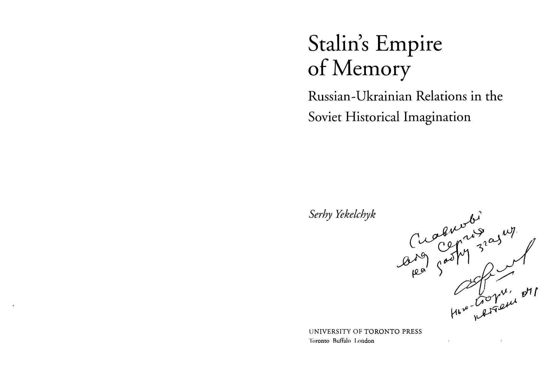 Stalin's Empire of Memory by Yekelchyk Serhy