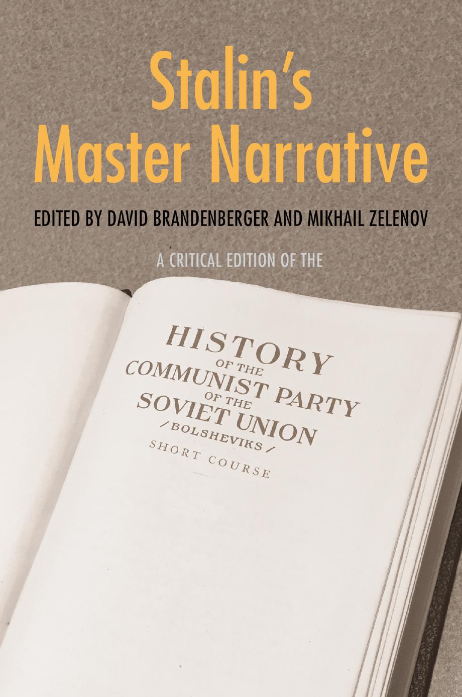 Stalin's Master Narrative by David Brandenberger Mikhail Zelenov