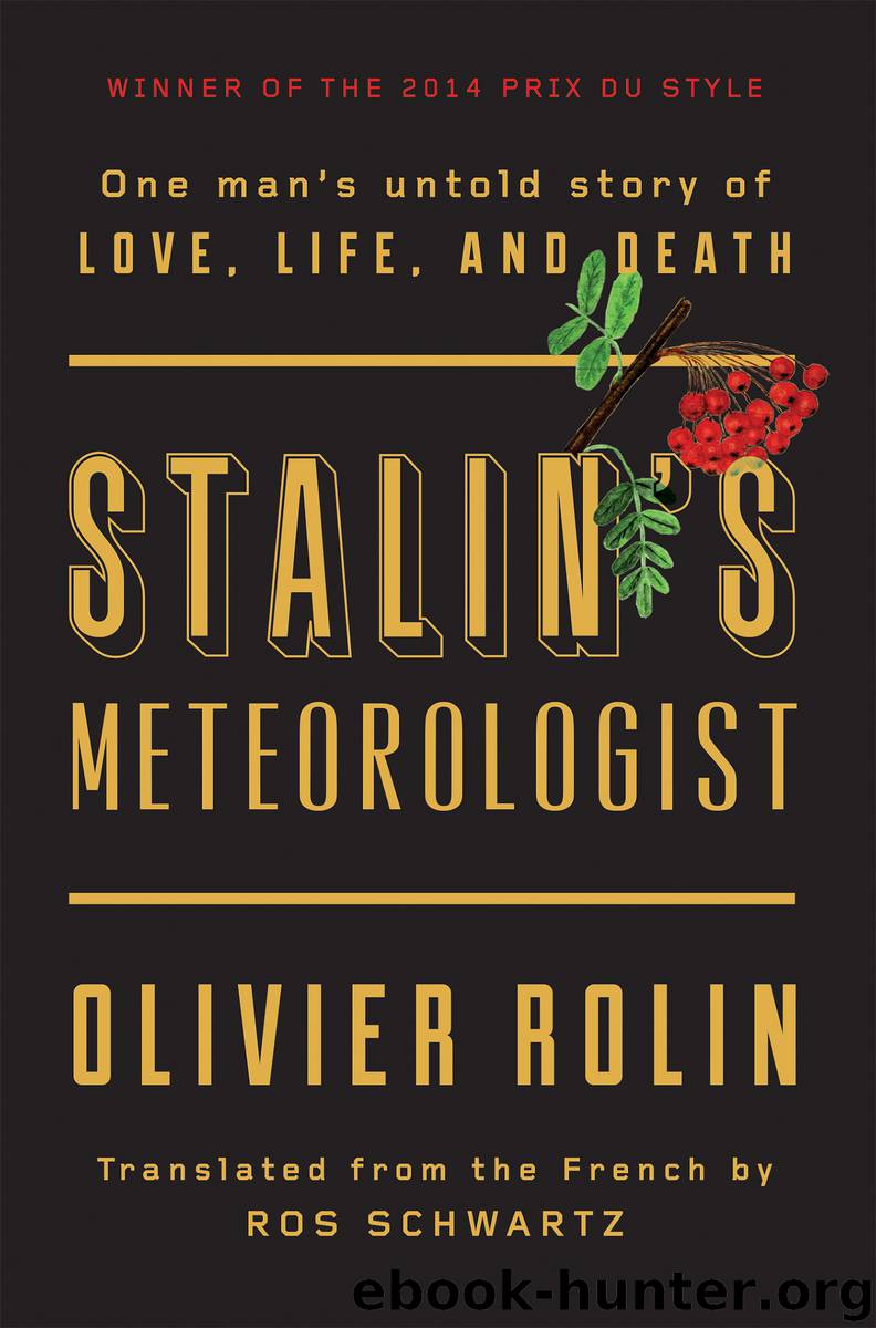 Stalin's Meteorologist by Olivier Rolin