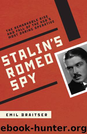Stalin's Romeo Spy by Emil Draitser